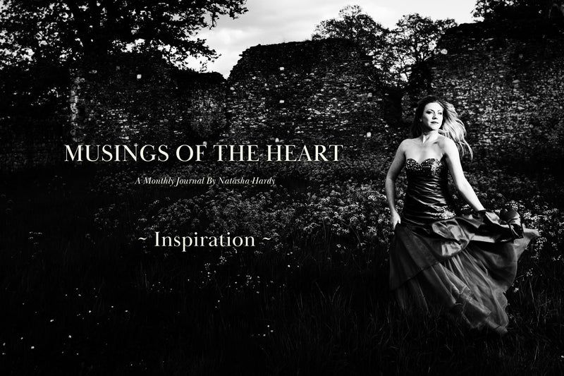 ‘Musings of the Heart’ - Inspiration ❤️