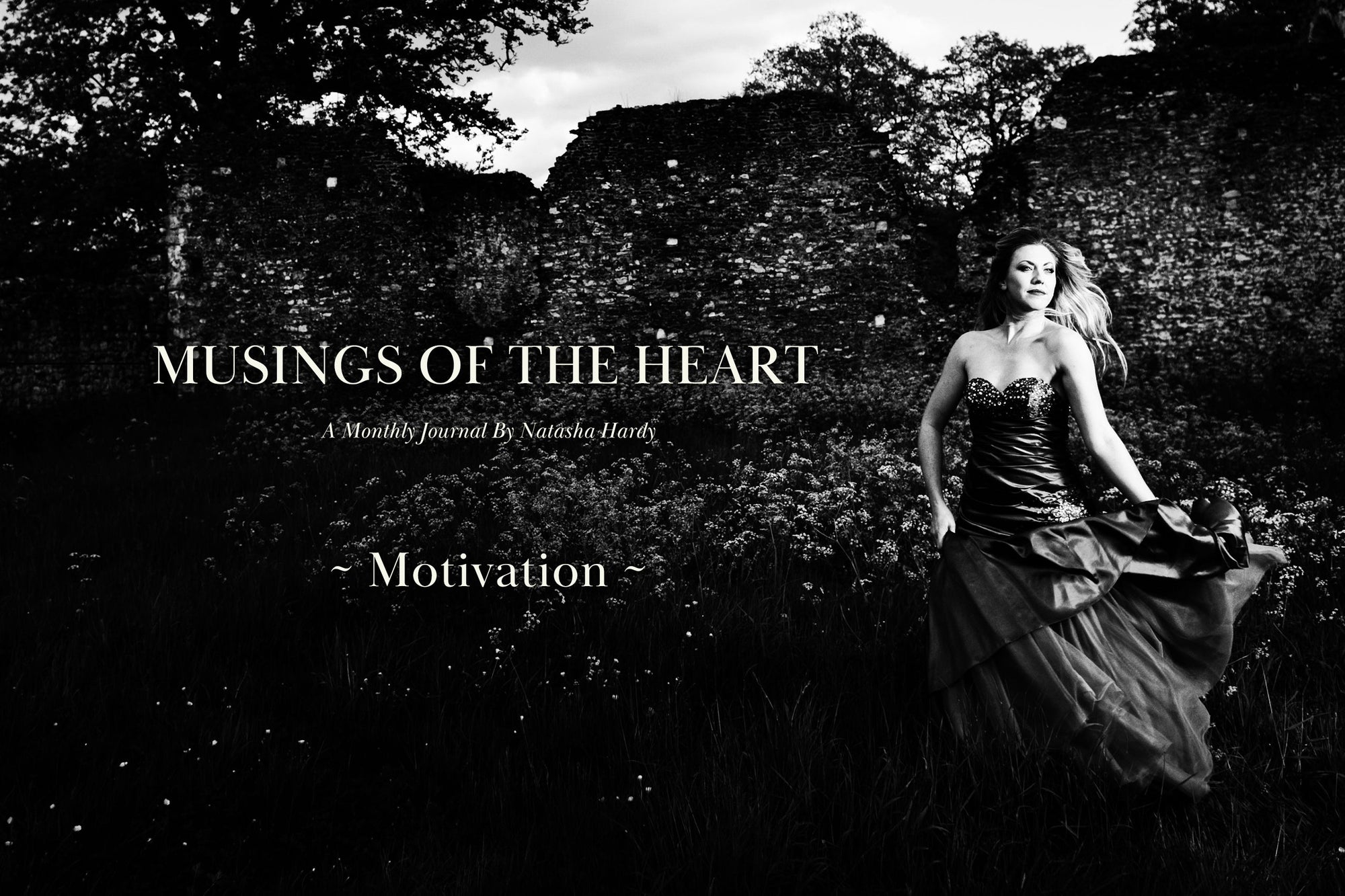 ‘Musings of the Heart’ - Motivation ❤️